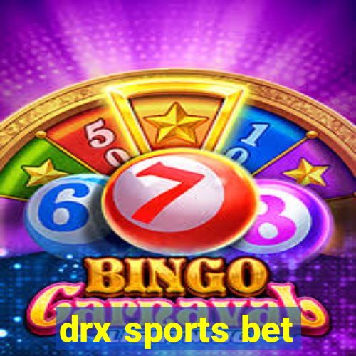 drx sports bet